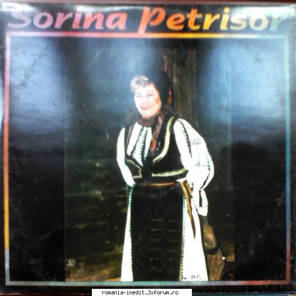 Discuri vinil cu muzica populara - Raritati - Sorina Petrisor CDS - Muzica populara romaneasca - Romanian folk
