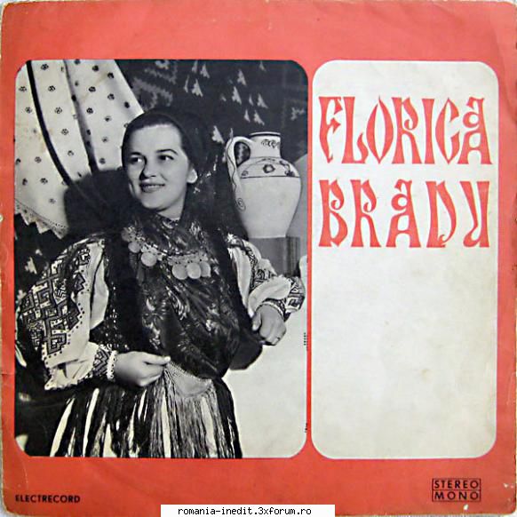 Discuri vinil cu muzica populara - Raritati - Florica Bradu STM-E - Muzica populara romaneasca - Romanian folk