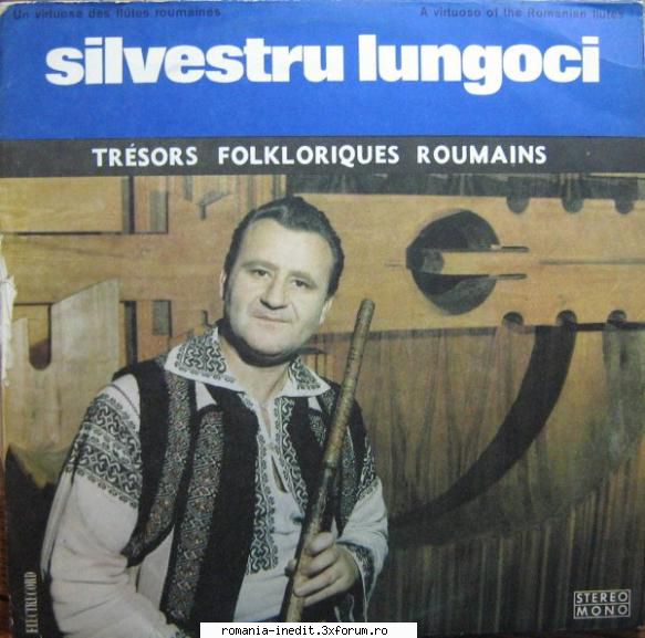 Discuri vinil cu muzica populara - Raritati - Silvestru Lungoci S - Muzica populara romaneasca - Romanian folk