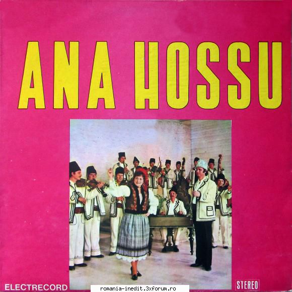 Discuri vinil cu muzica populara - Raritati - Ana Hossu ST-EPE 02 - Muzica populara romaneasca - Romanian folk