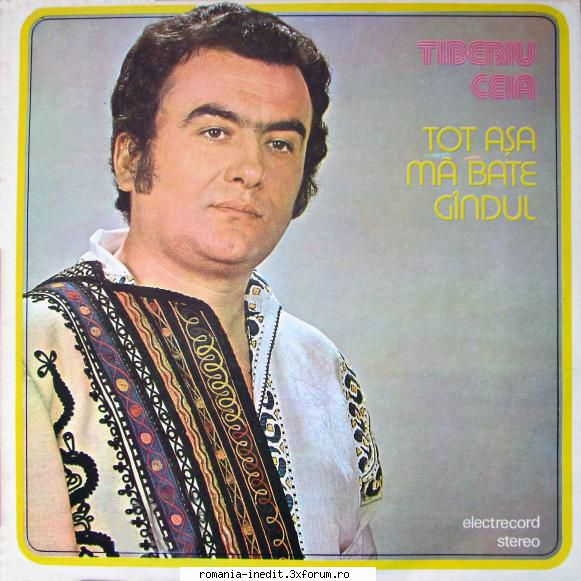 Discuri vinil cu muzica populara - Raritati - Tiberiu Ceia - Tot - Muzica populara romaneasca - Romanian folk