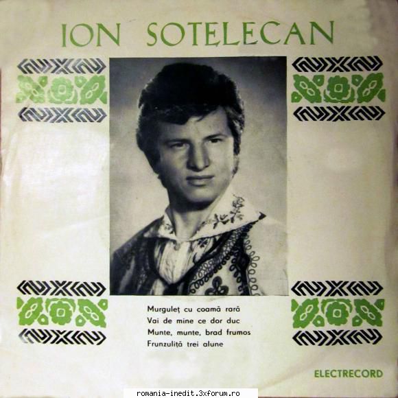 Discuri vinil cu muzica populara - Raritati - Ion Sotelecan 45-EP - Muzica populara romaneasca - Romanian folk