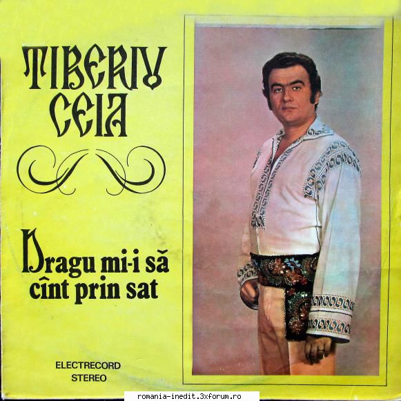 Discuri vinil cu muzica populara - Raritati - Tiberiu Ceia-Dragu - Muzica populara romaneasca - Romanian folk