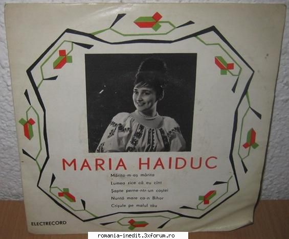 Discuri vinil cu muzica populara - Raritati - Maria Haiduc Electr - Muzica populara romaneasca - Romanian folk