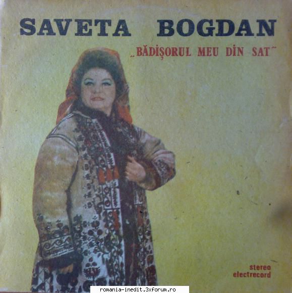Discuri vinil cu muzica populara - Raritati - Saveta Bogdan - Bad - Muzica populara romaneasca - Romanian folk