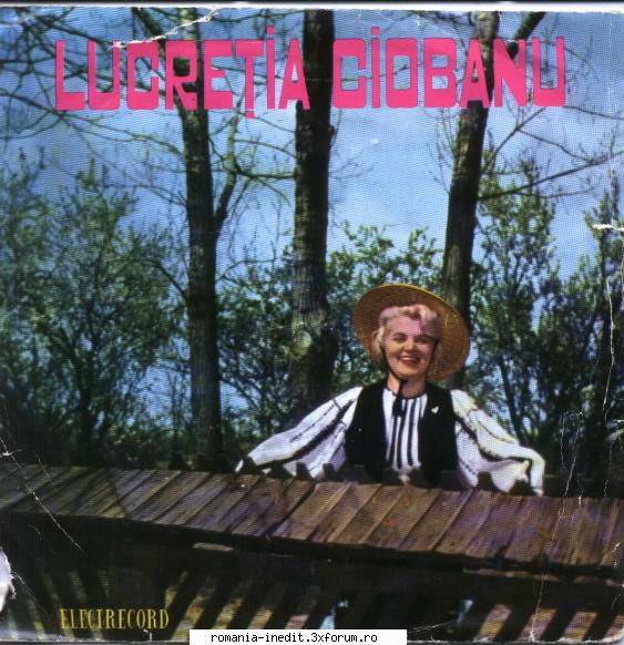 Discuri vinil cu muzica populara - Raritati - Lucretia Ciobanu (3 - Muzica populara romaneasca - Romanian folk