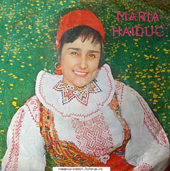 Discuri vinil cu muzica populara - Raritati - Maria Haiduc (45) 1 - Muzica populara romaneasca - Romanian folk
