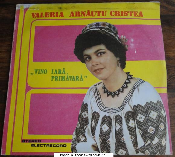 Discuri vinil cu muzica populara - Raritati - Valeria Arnautu Cri - Muzica populara romaneasca - Romanian folk