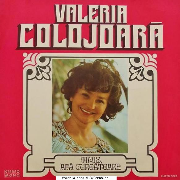 Discuri vinil cu muzica populara - Raritati - Valeria Colojoar - Muzica populara romaneasca - Romanian folk