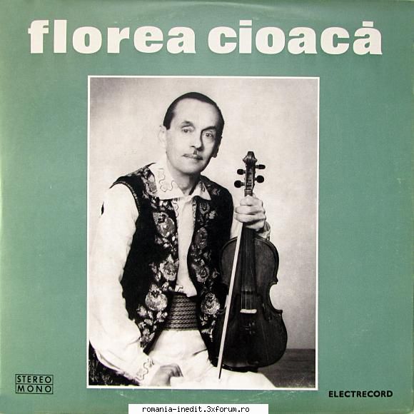 Discuri vinil cu muzica populara - Raritati - Florea Cioacă - Muzica populara romaneasca - Romanian folk