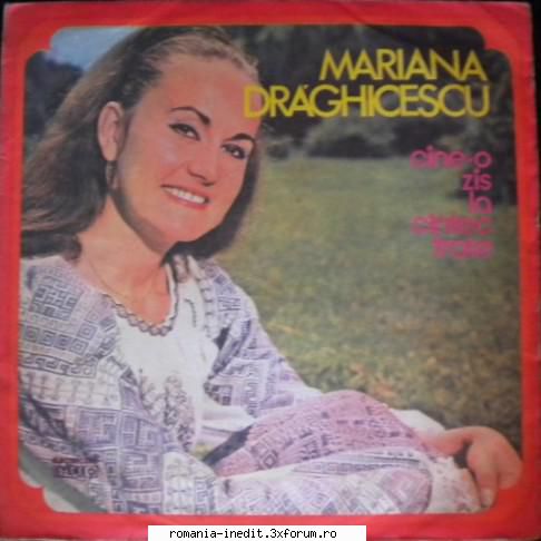 Discuri vinil cu muzica populara - Raritati - Cine-o zis la c�nte - Muzica populara romaneasca - Romanian folk