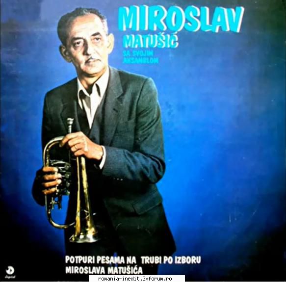 Discuri vinil cu muzica populara - Raritati - MIROSLAV MATUSIC - Muzica populara romaneasca - Romanian folk