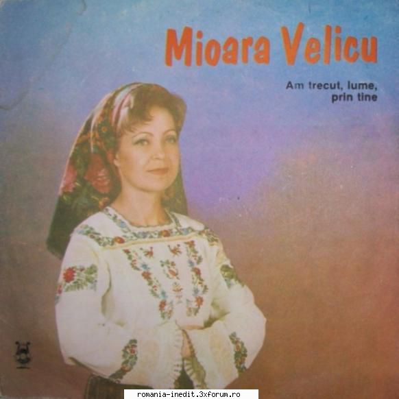 Discuri vinil cu muzica populara - Raritati - Un disc care mi l-a - Muzica populara romaneasca - Romanian folk