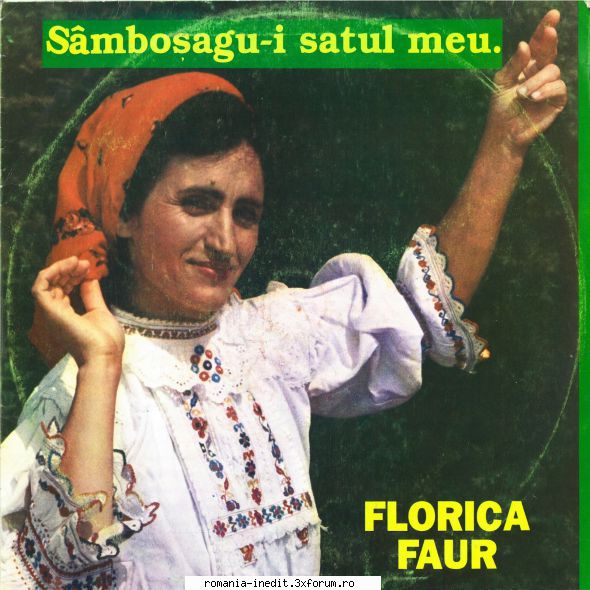 Discuri vinil cu muzica populara - Raritati - Florica Faur - S�mb - Muzica populara romaneasca - Romanian folk