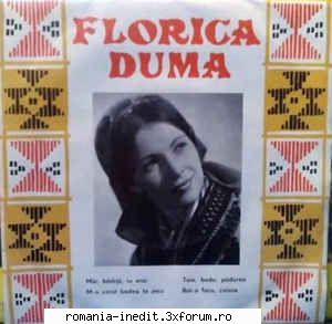 Discuri vinil cu muzica populara - Raritati - Florica Duma ( ) - Muzica populara romaneasca - Romanian folk