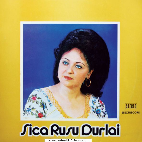 Discuri vinil cu muzica populara - Raritati - Sica Rusu Durlai: B - Muzica populara romaneasca - Romanian folk
