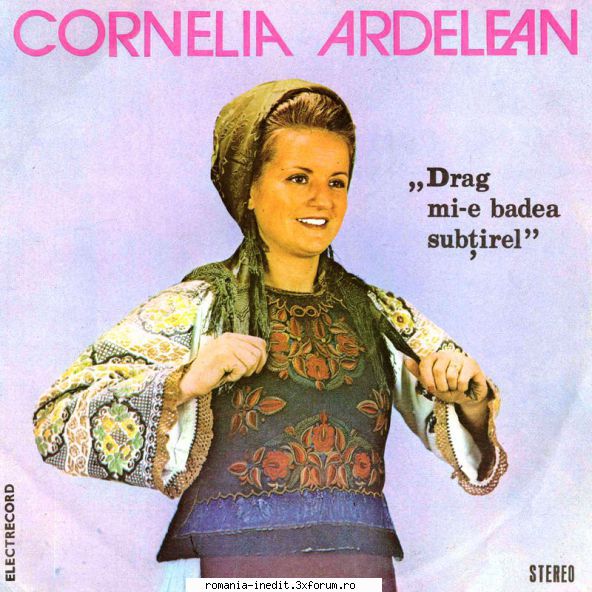 Discuri vinil cu muzica populara - Raritati - Cornelia Ardelean - Muzica populara romaneasca - Romanian folk