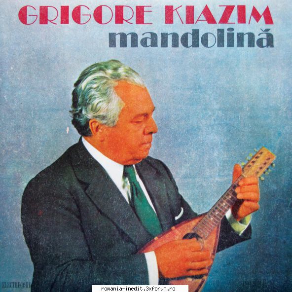 Discuri vinil cu muzica populara - Raritati - Grigore Kiazim - Ma - Muzica populara romaneasca - Romanian folk