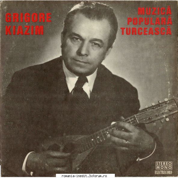 Discuri vinil cu muzica populara - Raritati - Grigore Kiazim: Muz - Muzica populara romaneasca - Romanian folk