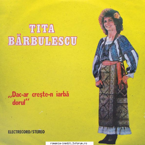 Discuri vinil cu muzica populara - Raritati - Tita Barbulescu ( ) - Muzica populara romaneasca - Romanian folk