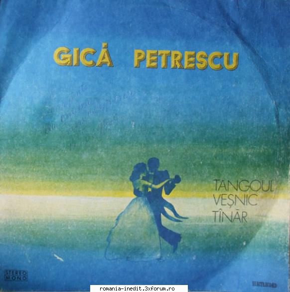 Discuri vinil cu muzica romaneasca - Raritati - Gica Petrescu - T - Albume MP3 romanesti - Romanian MP3 albums