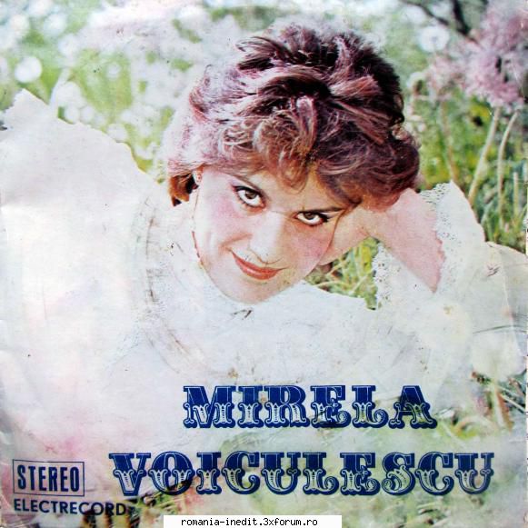 Discuri vinil cu muzica romaneasca - Raritati - Mirela Voiculescu - Albume MP3 romanesti - Romanian MP3 albums
