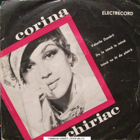 Discuri vinil cu muzica romaneasca - Raritati - Corina Chiriac 45 - Albume MP3 romanesti - Romanian MP3 albums