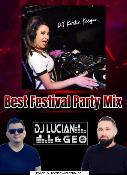Dj Lucian&Geo-Best Festival Party Mix(Guest Mix-Kirstin Keegan) - Tiesto-The Business (Nick - Remix & Megamix