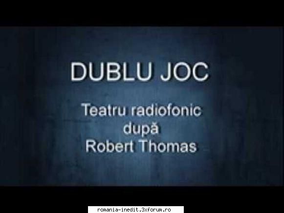 Dublu joc (1980) (Teatru radiofonic) - Robert Thomas � Dublu joc (1980) - Teatru rom�nesc - Romanian Theater