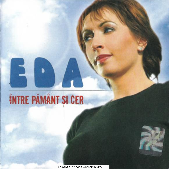 EDA � �ntre Păm�nt Și Cer EDA - Există pe undeva? - Albume MP3 romanesti - Romanian MP3 albums