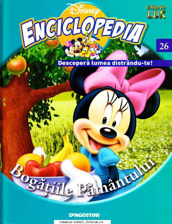 Enciclopedia Disney 39 volume - Nr. 26 - Bogatiile Pam�ntului - Carti pentru copii - Books