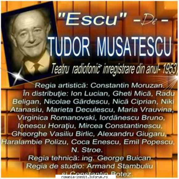 Escu (1953) Teatru radiofonic) - Tudor Muşatescu � Escu (1953) - Teatru rom�nesc - Romanian Theater