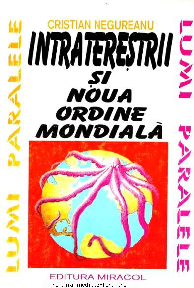 Extraterestrii si Intraterestrii - Cristian Negureanu - Intraterestrii si Noua - Carti in limba romana