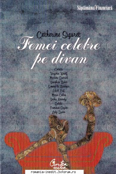 Femei celebre - Unsprezece psihanalişti, psihiatri şi - Carti in limba romana