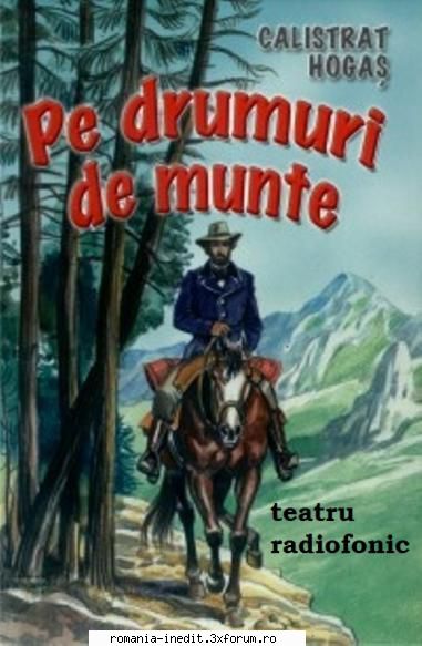Floricica (****) (Teatru radiofonic) - Calistrat Hogaş � Floricica - Teatru rom�nesc - Romanian Theater