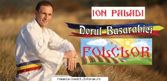 Folclor Rom�nesc Online [Special] - Ion Paladi - Dorul Basarabiei - Muzica populara romaneasca - Romanian folk