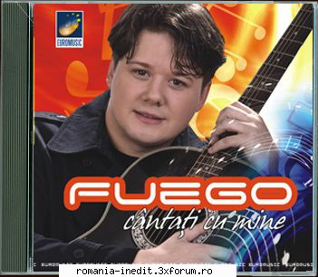 Fuego Paul Surugiu-Discografie - FUEGO-CANTATI CU MINE - Albume MP3 romanesti - Romanian MP3 albums