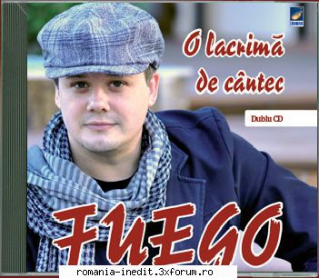 Fuego Paul Surugiu-Discografie - FUEGO-O LACRIMA DE CANTEC CD 1 - Albume MP3 romanesti - Romanian MP3 albums