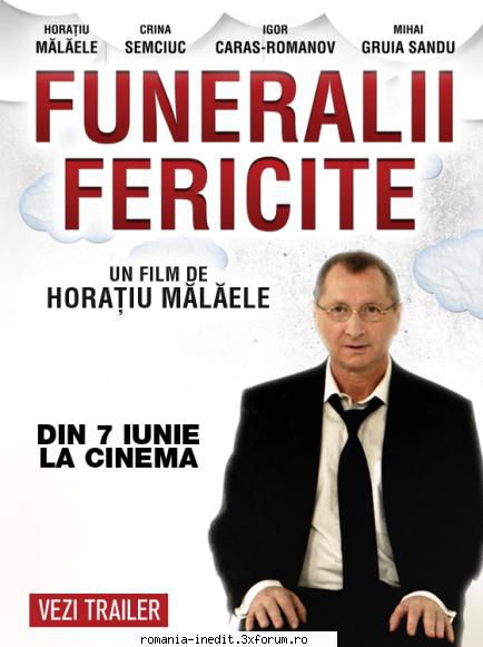 Funeralii fericite (2013) - Va salut! as vrea sa vad si eu filmul '' - Request