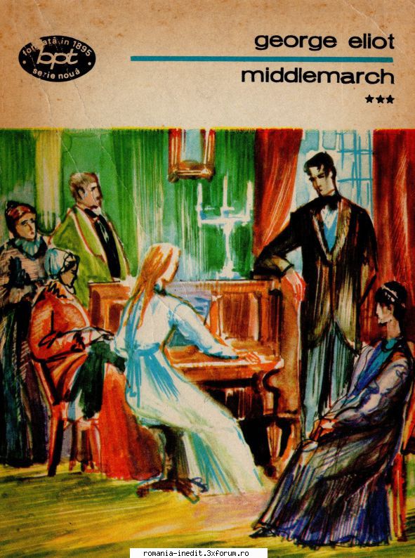 George Eliot - George Eliot � Middlemarch vol 3 Pdf (zip) 9 mb/ - Carti in limba romana