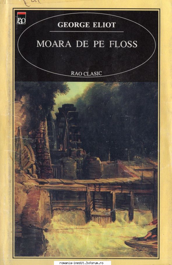 George Eliot - George Eliot � Moara de pe Floss Pdf (zip) 15mb/ - Carti in limba romana