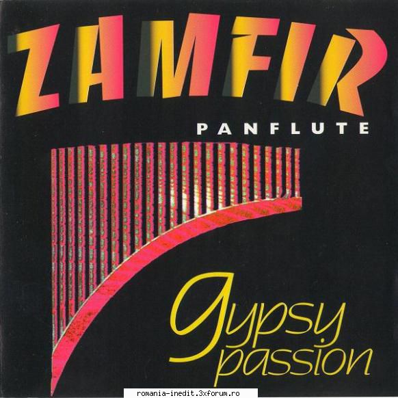 Gheorghe Zamfir � Discografie - Gheorghe Zamfir � Gypsy Passion - Muzica populara romaneasca - Romanian folk