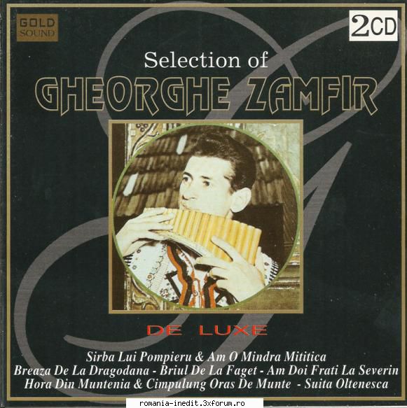 gheorghe zamfir � selection 2cd (1996)

01  s�rba lui pompieru & am o m�ndra  breaza de la  cu brazi