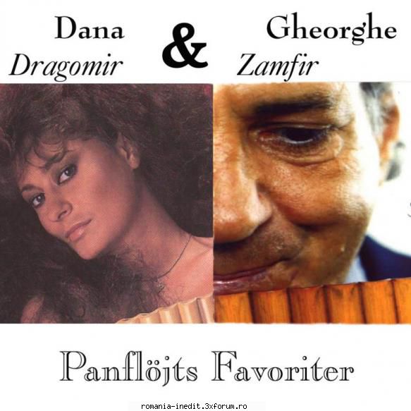 Gheorghe Zamfir � Discografie - Gheorge Zamfir & Dana Dragomir - Muzica populara romaneasca - Romanian folk