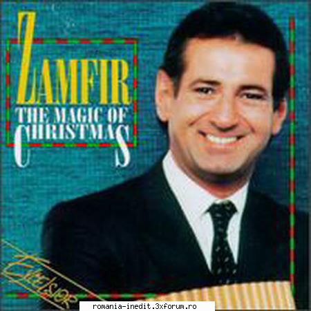 Gheorghe Zamfir � Discografie - The Magic Of Christmas (Special - Muzica populara romaneasca - Romanian folk