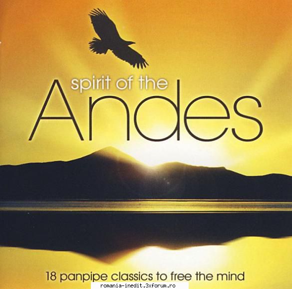 Gheorghe Zamfir � Discografie - Spirit Of The Andes (Universal - Muzica populara romaneasca - Romanian folk