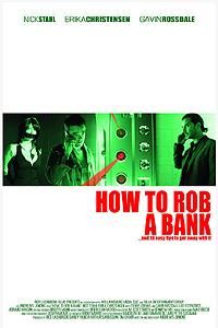 How To Rob A Bank - 2007-LiMiTED-DVDRip-XviD - How To Rob A Bank Info: Trailer: Download - Filme - Movies