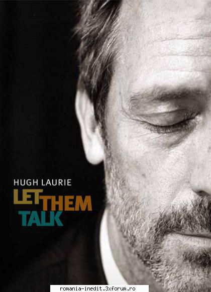 Hugh Laurie - Let Them Talk (2011) [Limited Edition] - Hugh Laurie - Let Them Talk (2011) - Muzica - Music