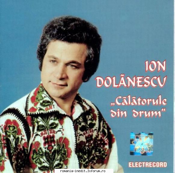 Ion Dolanescu-Calatorule din Drum - 1. Mai, Lenuto, trecui - Muzica populara romaneasca - Romanian folk