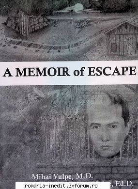 Istorie [HISTORY] - (238) A Memoir of Escape pdf, 44 MB In August - Carti in limbi straine
